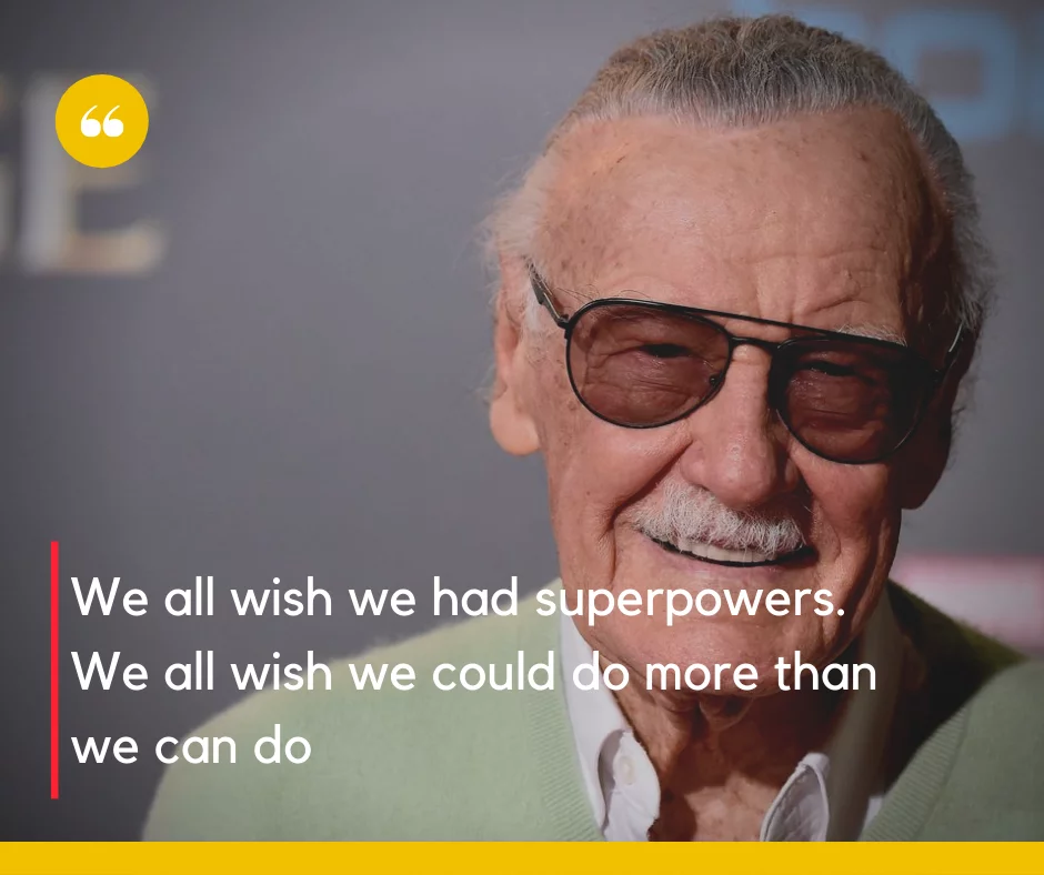 Stan Lee Quotes